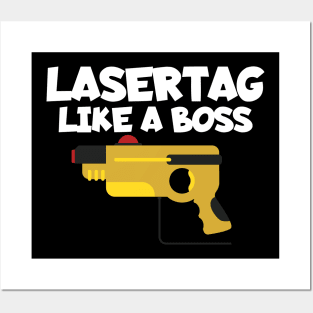 Lasertag like a boss Posters and Art